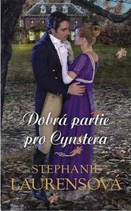 Dobrá partie pro Cynstera - Stephanie Laurensová