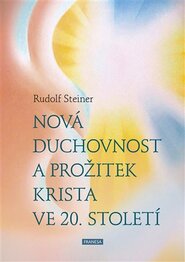 Nová duchovnost a prožitek Krista ve 20. století