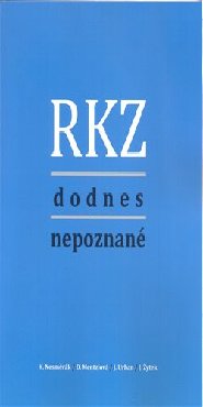 RKZ dodnes nepoznané