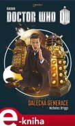 Doctor Who: Dalecká generace - Tommy Donbavand