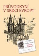 Průvodkyní v srdci Evropy
