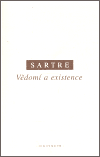 Vědomí a existence - Jean Paul Sartre