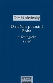 O našem poznání Boha v Teologiocké sumě