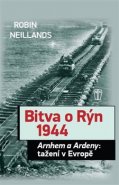 Bitva o Rýn - Robin Neillands