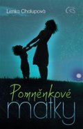 Pomněnkové matky - Lenka Chalupová