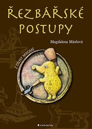 Řezbářské postupy - Magdaléna Mézlová