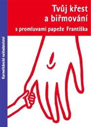 Tvůj křest a biřmování