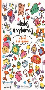 Hledej a vybarvuj - V domě a na zahradě