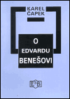 O Edvardu Benešovi - Karel Čapek