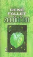 Zelňačka - René Fallet