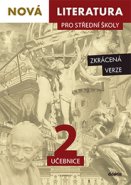 Nová literatura 2 pro střední školy - Učebnice – Zkrácená verze