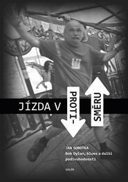 Jízda v protisměru - kol., Jan Sobotka