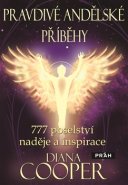 Pravdivé andělské příběhy - Diana Cooperová