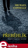 Přeběhlík - Michael Connelly