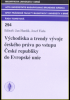 Východiska a trendy vývoje českého práva po vstupu České republiky do Evropské unie