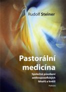Pastorální medicína - Rudolf Steiner