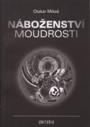 Náboženství moudrosti - Otakar Mikeš