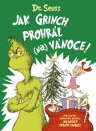Jak Grinch prohrál (na) Vánoce