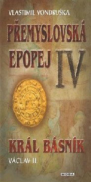 Přemyslovská epopej IV.