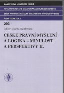 České právní myšlení a logika – minulost a perspektivy II.