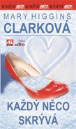 Každý něco skrývá - Mary Higgins-Clark
