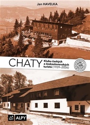 Chaty Klubu českých a československých turistů, (1939-2026) 3. díl