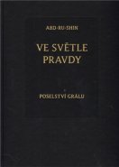 Ve světle Pravdy - Abd-ru-shin
