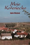 Moje Kořenecko - Marie Přikrylová