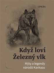 Když loví Železný vlk