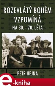 Rozevlátý bohém vzpomíná