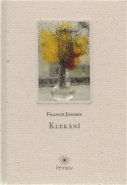 Klekání - Francis Jammes