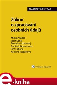 Zákon o zpracování osobních údajů - Michal Nulíček, Petr Habarta, Josef Donát, Kateřina Kašpárková, František Nonnemann, Bohuslav Lichnovský