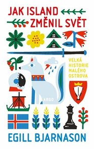 Jak Island změnil svět - Egill Bjarnason