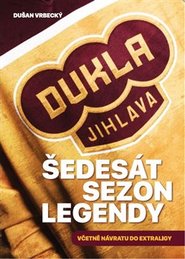 Dukla Jihlava - Šedesát sezon legendy