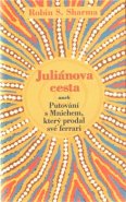 Juliánova cesta - Robin S. Sharma