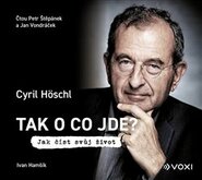 Tak o co jde? (audiokniha) - Cyril Höschl, Ivan Hamšík