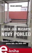 Kauza Jan Masaryk (nový pohled) - Václava Jandečková