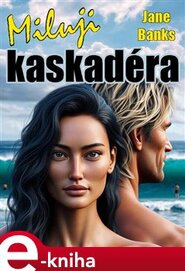 Miluji kaskadéra