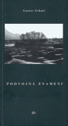 Podvojná znamení - Gustav Erhart