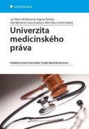 Univerzita medicínského práva - Jan Mach, Aleš Buriánek, Dagmar Záleská, Dita Mlynářová, Ivana Kvapilová, Miloš Máca, Daniel Valášek