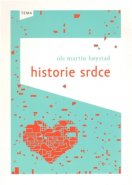 Historie srdce - Ole Martin Hoystad