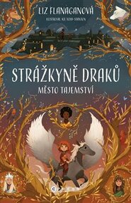 Strážkyně draků: Město tajemství