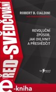 Před-svědčování - Robert B. Cialdini