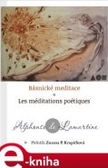 Básnické meditace / Les Méditations poétiques - Alphonse De Lamartine