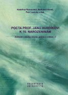 Pocta prof. Janu Hurdíkovi k 70. narozeninám