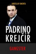 Padrino Krejčíř - Gangster - Jaroslav Kmenta