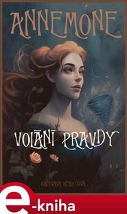 Annemone: Volání pravdy