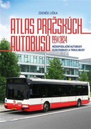 Atlas pražských autobusů 1994–2024 - Zdeněk Liška