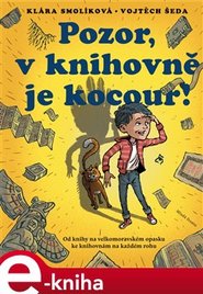 Pozor, v knihovně je kocour! - Klára Smolíková