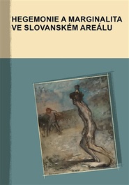 Hegemonie a marginalita ve slovanském areálu